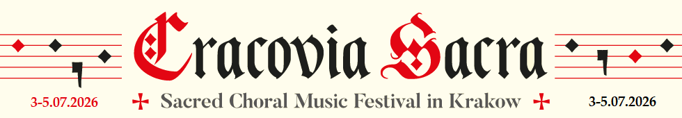 Cracovia Sacra - Sacred Choral Music Festival in Krakow